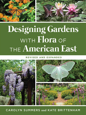 cover image of Designing Gardens with Flora of the American East, Revised and Expanded